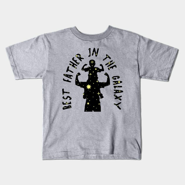 Best Father In The Galaxy Kids T-Shirt by YTdesign